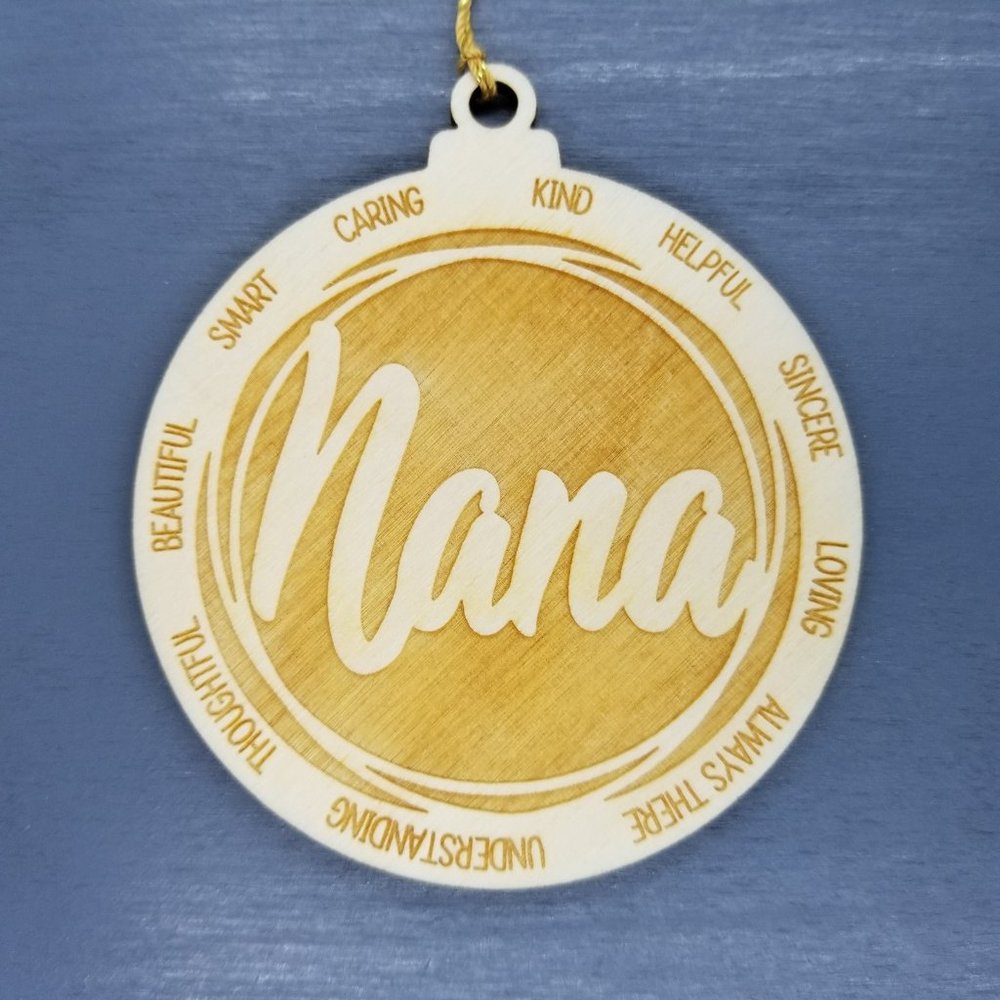 Nana Christmas Ornament - Character Traits - Handmade Wood Ornament -  Gift